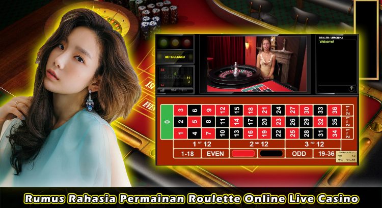 Rumus Rahasia Permainan Roulette Online Live Casino